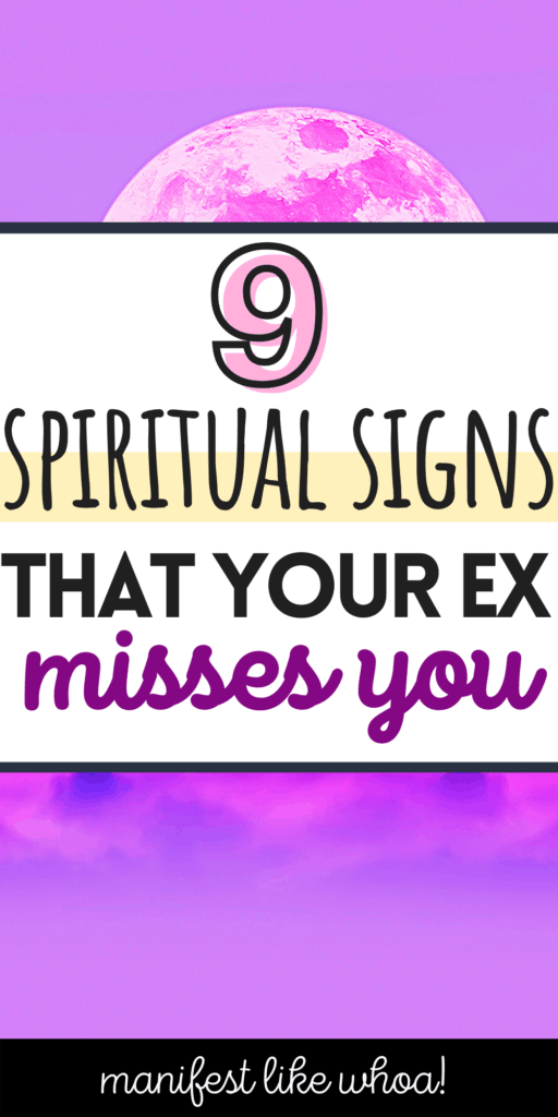 9 sinais espirituais de que seu ex sente sua falta (manifeste seu ex de volta com a lei da atração)