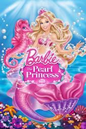 Barbie the Pearl Princess Movie Poster Image