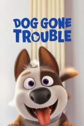 Dog Gone Trouble Imagem do pôster do filme