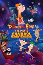 O filme Phineas e Ferb: Imagem de pôster do filme Candace Against the Universe
