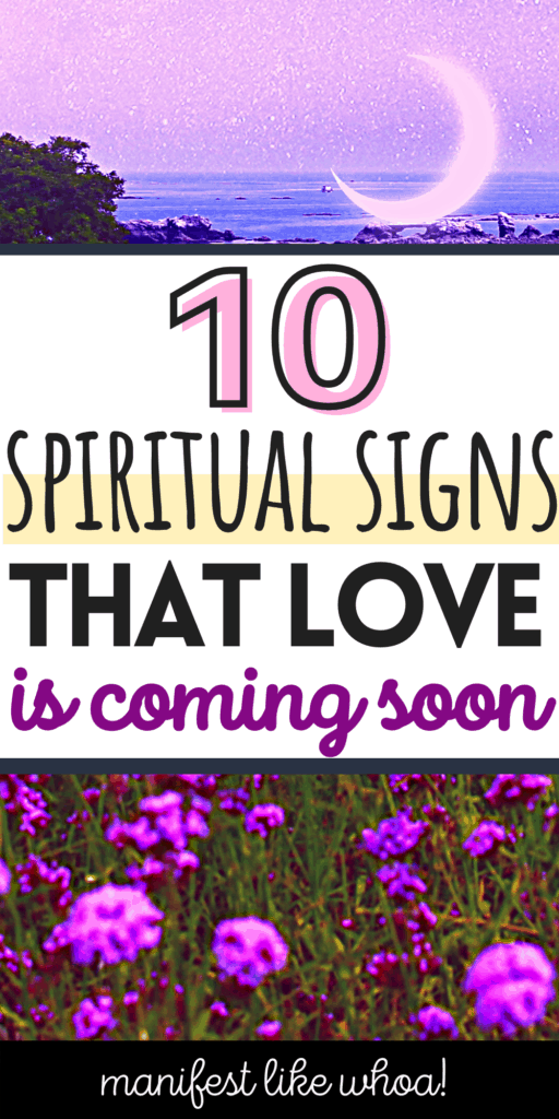 10 semne spirituale Manifestarea iubirii tale vine în curând (Suflet pereche, Manifest Ex Back, Flacără geamănă)