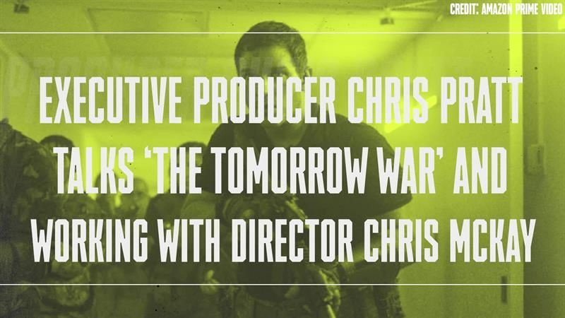 Chris Pratt, Chris McKay ser tilbake på fremtiden med oppfølgeren 'Tomorrow War' på Amazon