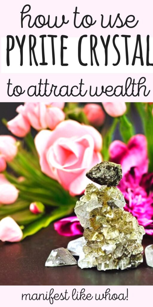   Pyriittikristallin käyttäminen rahan houkuttelemiseen (rikkauskristalleja)