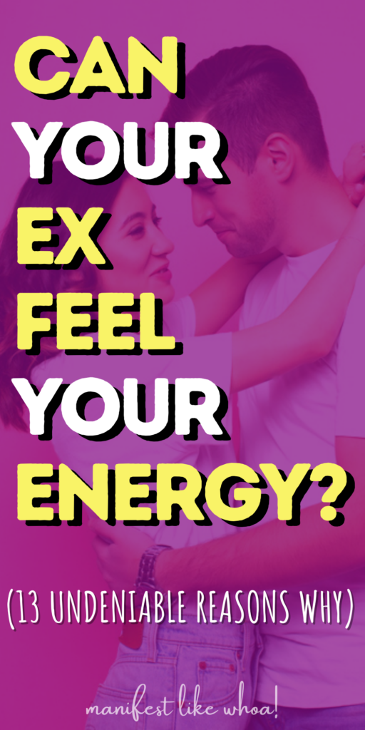 13 sinais espirituais de que seu ex pode sentir sua energia