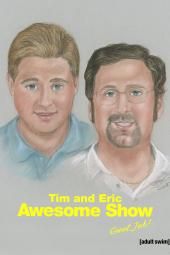 Тим и Ерик страхотно шоу, страхотна работа! Изображение на телевизионния плакат