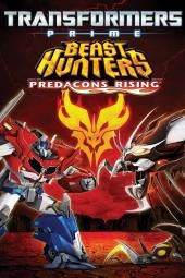Transformers Prime Beast Hunters: Predacons Rising Movie Poster Image
