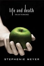 Life and Death: Twilight Reimagined Book Poster Image