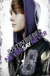 Justin Bieber: Nikad ne reci nikad
