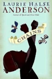 Chains: The Seeds of America Trilogy, Book 1 Book Poster Image