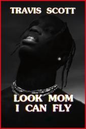 Travis Scott: Look Mom I Can Fly Movie Poster Image