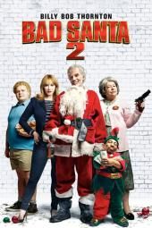 Slika lošeg filmskog plakata za Bad Santa 2