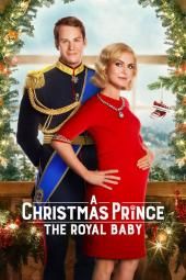 A Christmas Prince: The Royal Baby Movie Poster Image
