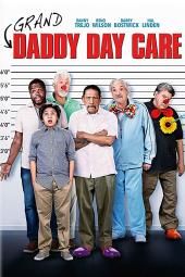 Imagen del póster de la película Grand-Daddy Day Care