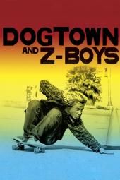 Dogtown и Z-Boys Movie Poster Image