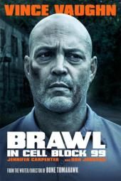 Brawl in Cell Block 99 Movie Poster Image
