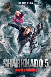 Sharknado 5: Global Swarming Filmi Poster Resmi